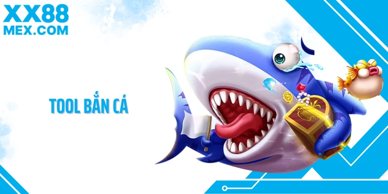 Tool bắn cá